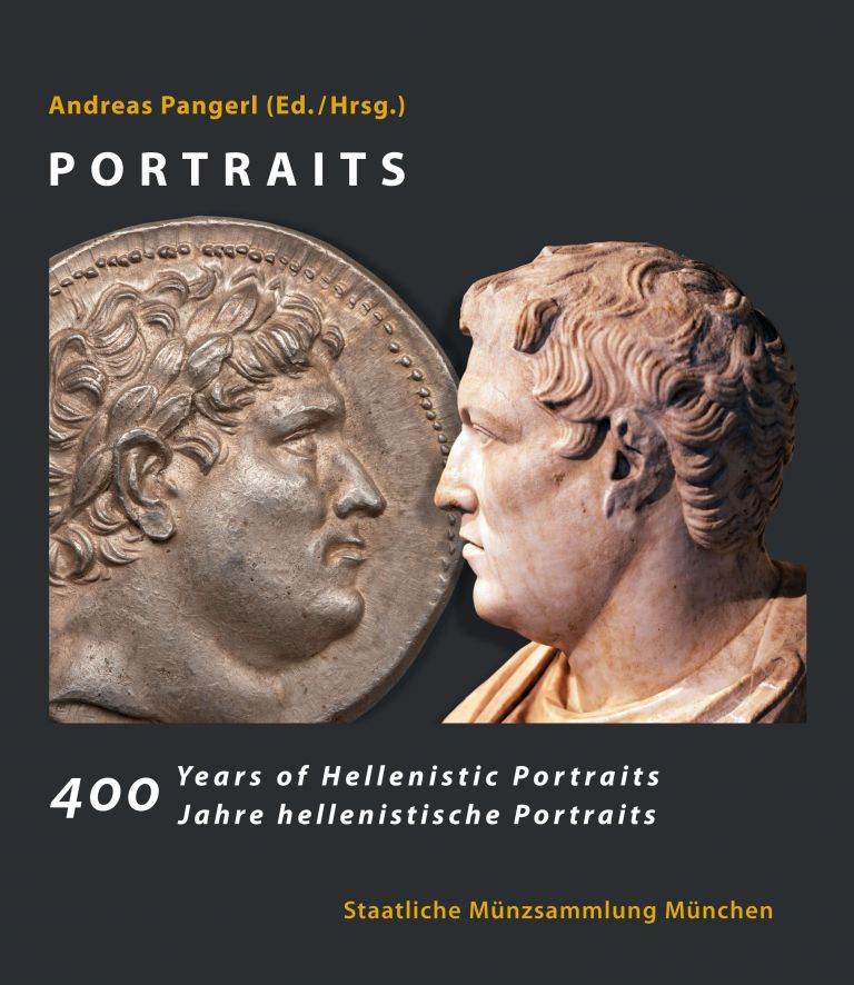 Portraits : 400 Years of Hellenistic Portraits 400 Jahre hellenistische Portraits