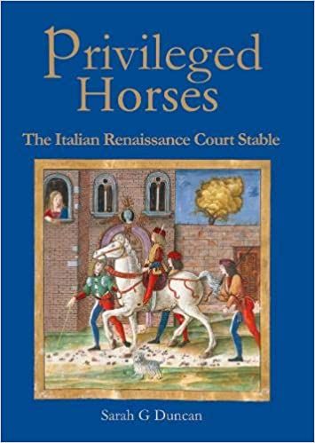 Privileged Horses. The Italian Renaissance Court Stable